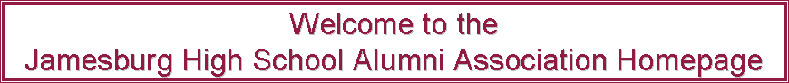 Welcome To The Jamesburg High School Alumni Web Site!